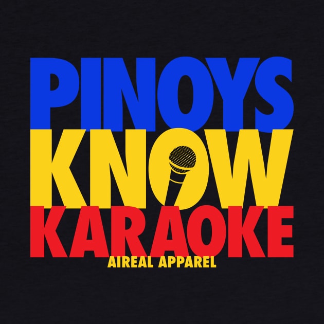 Pinoys Know Karaoke by airealapparel